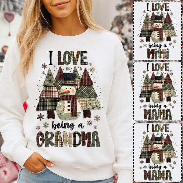 i love being a grandma snowman christmas sweatshirt for women 1.jpg