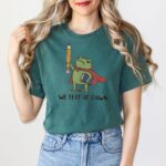 Funny Teacher Frog T Shirt We Test At Dawn Exam Humor Tee Classroom Joke Shirt.jpg