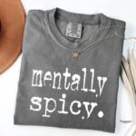 Mentally Spicy Graphic T Shirt Retro Sassy Funny Saying Tee Trendy Women Humor Shirt.jpg