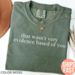 Funny Evidence Based Science Tee Sarcastic Medical Academic Shirt.png