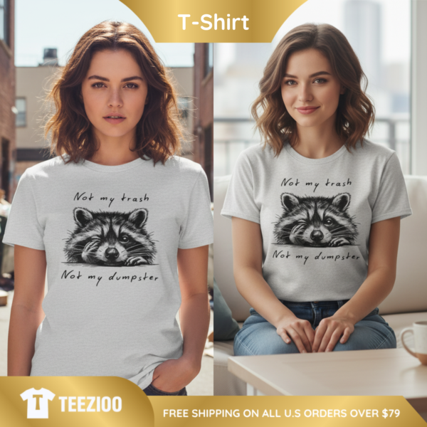 Funny Not My Trash Sarcastic Quote Shirt.png