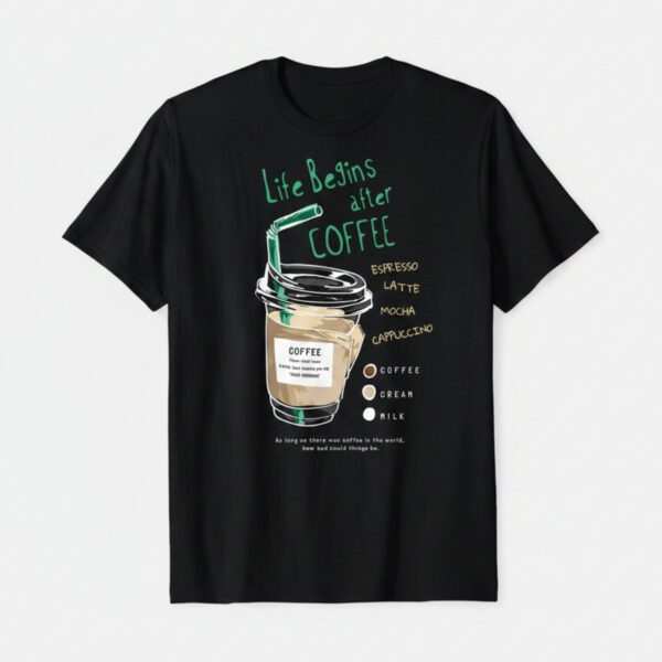 Life Begins After Coffee Graphic Tee